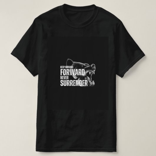Blijf voorwaarts gaan, geef je nooit over t-shirt (Design voorkant)