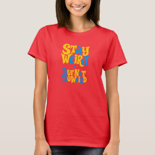 Blijf vreemd t-shirt