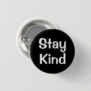 Blijf Vriendelijk Inspiratie Pin Ronde Button 3,2 Cm