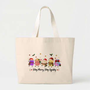Blijf vrolijk blijf squishy Kerstmis Virale Squish Grote Tote Bag