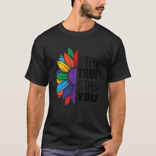 Blijf waar je bent, laat je zonnebloempje met Gay  T-shirt (Voorkant)