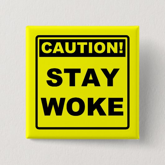 Blijf Wakker Meme Knop Badge Speld Vierkante Button 5,1 Cm (Voorkant)