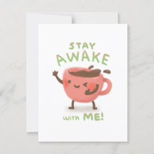 Blijf Wakker met Mij! Illustratie voor koffieliefh Briefkaart