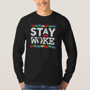 Blijf wakker van ongelijkheid Zwarte Macht T-shirt