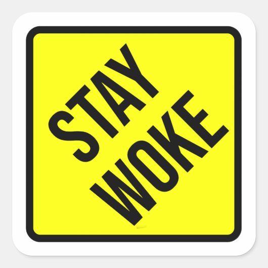 BLIJF WAKKER WAARSCHUWINGSBORD VIERKANTE STICKER (Voorkant)