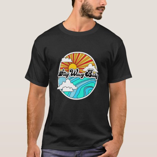 Blijf Wavy Baby Retro Hippies Surfer 60 s 70 T-shirt (Voorkant)