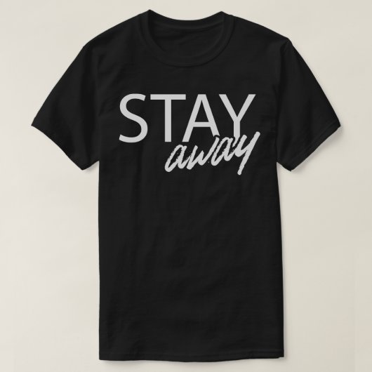 Blijf weg Social Distancing 2020 d T-shirt (Design voorkant)