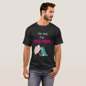 Blijf weg van giftige mensen t-shirt (Voorkant volledig)