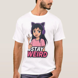 "Blijf Weird – Anime Meisje met Kat Koptelefoon T- T-shirt