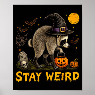 Blijf Weird Jimothy Seattle Wasbeer Halloween Poster