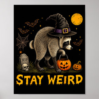 Blijf Weird Jimothy Seattle Wasbeer Halloween Poster