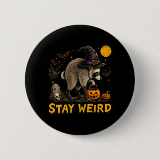 Blijf Weird Jimothy Seattle Wasbeer Halloween Ronde Button 5,7 Cm