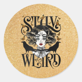 Blijf Weird Ronde Sticker