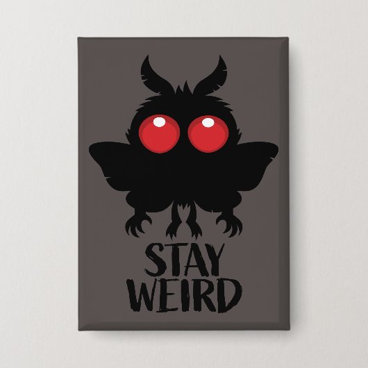 Blijf Weirdo Kruiperig Schattig Mothman Cryptid Button (Voorkant)