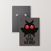 Blijf Weirdo Kruiperig Schattig Mothman Cryptid Button (Voorkant / Achterkant)