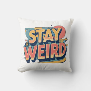 Blijf Weirdo Worpkussen – Vintage Vibes voor Je  Kussen