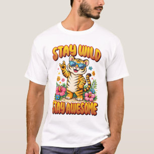 Blijf Wild Blijf Geweldig Tijger Kinderkamer Kunst T-shirt