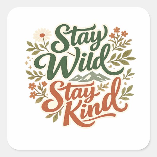 Blijf Wild Blijf Vriendelijk Natuur Sticker (Voorkant)