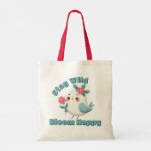 Blijf Wild Bloei Gelukkig Tote Bag (Achterkant)