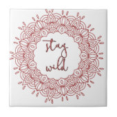 Blijf Wild Boho zigeunerontwerp Tegeltje (Voorkant)