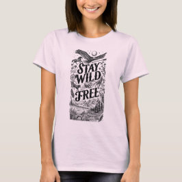 Blijf Wild en Vrij Natuur Illustratie T-Shirt