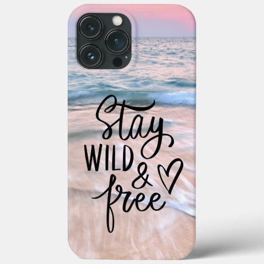 Blijf wild en vrij | Quote voor strandfotografie Case-Mate iPhone Case (Achterkant)