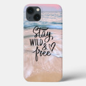 Blijf wild en vrij | Quote voor strandfotografie Case-Mate iPhone Case (Achterkant)
