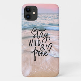 Blijf wild en vrij | Quote voor strandfotografie Case-Mate iPhone Case