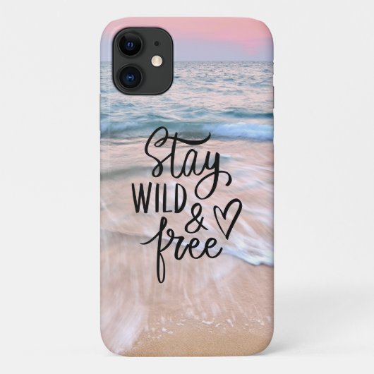 Blijf wild en vrij | Quote voor strandfotografie Case-Mate iPhone Case (Achterkant)