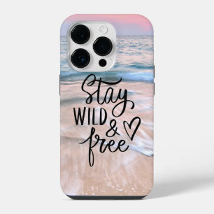 Blijf wild en vrij Quote voor strandfotografie iPhone 14 Plus Hoesje