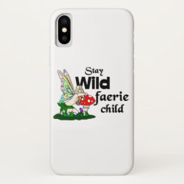 Blijf Wild Faerie Kind Telefoonhoesje iPhone X Hoesje