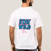 Blijf wild Funky Retro Typografie T-shirt (Achterkant)