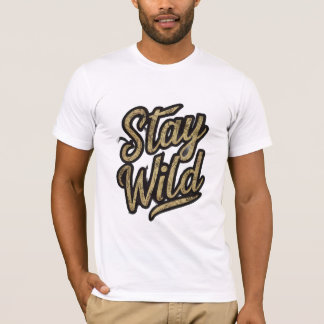 Blijf Wild & Gratis Illustratie Citaten Grafisch T-shirt