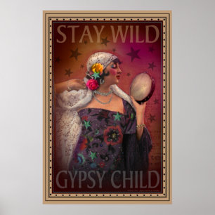 Blijf Wild Gypsy kind Poster