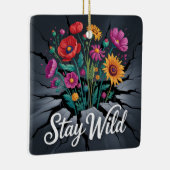 Blijf Wild Keramisch Ornament (Rechts)