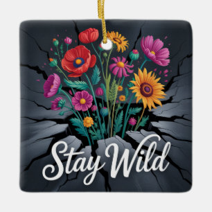 Blijf Wild Keramisch Ornament