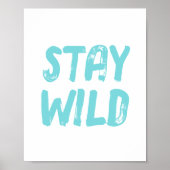 Blijf Wild Kids Kamer Muur Kunst Poster (Voorkant)
