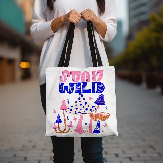 Blijf Wild Kleurrijke Paddestoel Plezier en Whimsi Tote Bag
