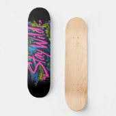 "Blijf Wild" - Levendig Graffiti-Style Tekstontwer Persoonlijk Skateboard (Voorkant)