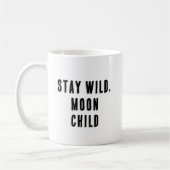 Blijf wild, Moon Child Koffiemok (Links)