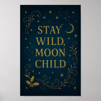Blijf Wild Moon Child Poster | Mystieke nachtelijk
