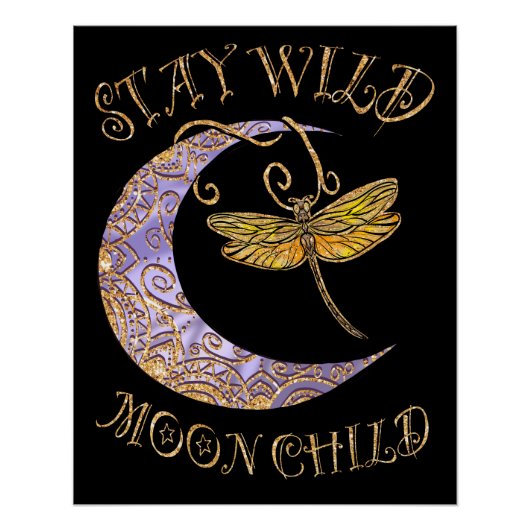 Blijf Wild Moon Child Quote Golden Dragonfly & Moo Perfect Poster (Voorkant)