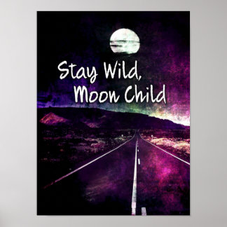Blijf Wild Moon Child Quote Paars Night Road Poster