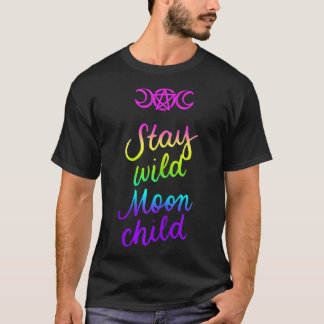 Blijf Wild Moon Child Triple Moon Wicca Wiccan Hip T-shirt