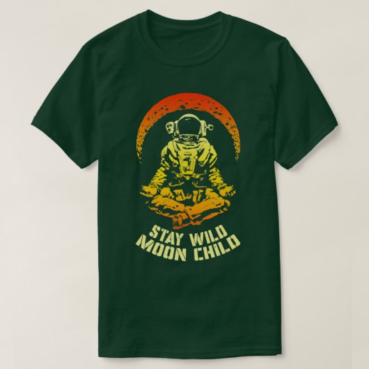 Blijf Wild Moon Child Yoga Astronaut Space Zen Med T-shirt (Design voorkant)