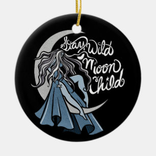 Blijf Wild Moon Kind Keramisch Ornament