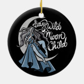 Blijf Wild Moon Kind Keramisch Ornament (Achterkant)