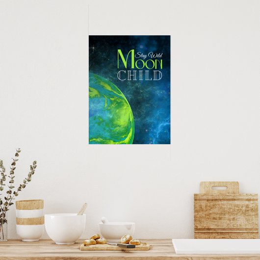 Blijf Wild Moon Kind Lime Groene Aarde Vet Poster (Keuken)