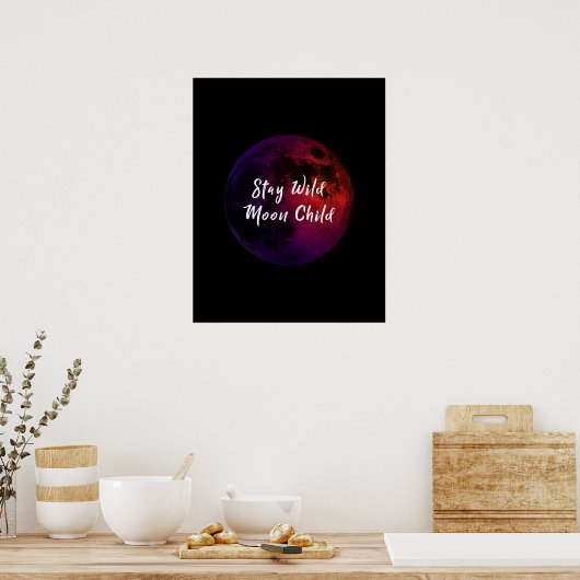 Blijf Wild Moon Kind Poster (Keuken)
