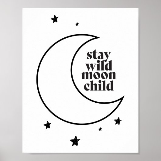 Blijf Wild Moon Kind Poster (Voorkant)